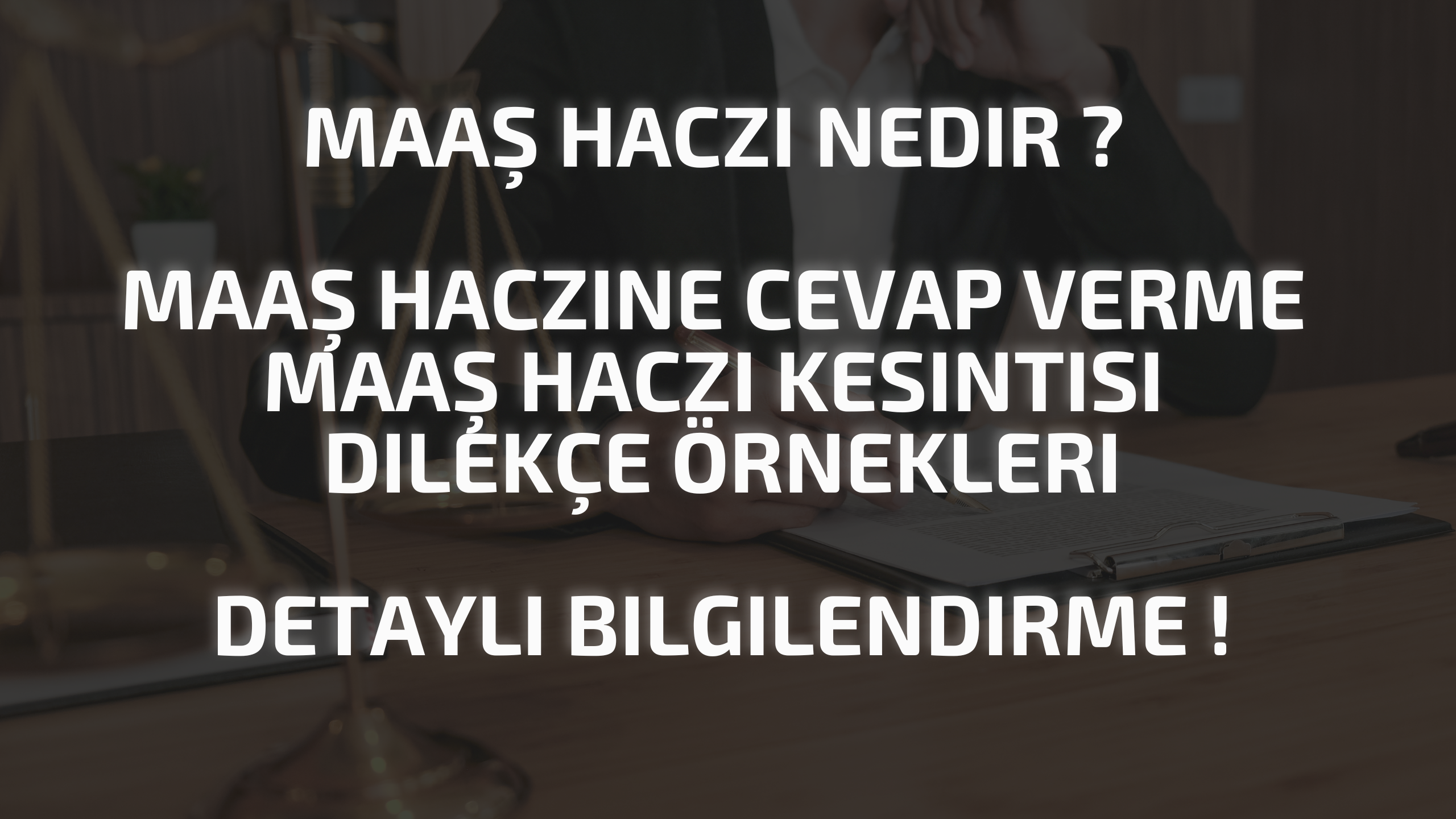 Maaş Haczi Nedir ? Maaş Haczine Cevap verme Maaş Haczi kesintisi dilekçe örnekleri Detaylı Bilgilendirme !
